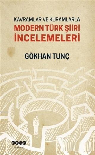 Kavramlar ve Kurumlarla Modern Türk Şiiri İncelemeleri