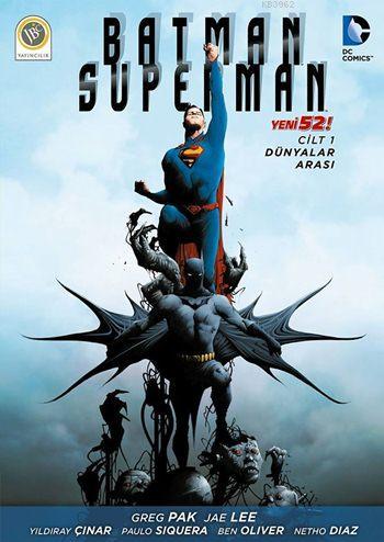 Batman / Superman 52 - Cilt 1; Dünyalar Arası