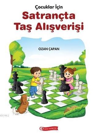 Çocuklar İçin Satrançta Taş Alışverişi