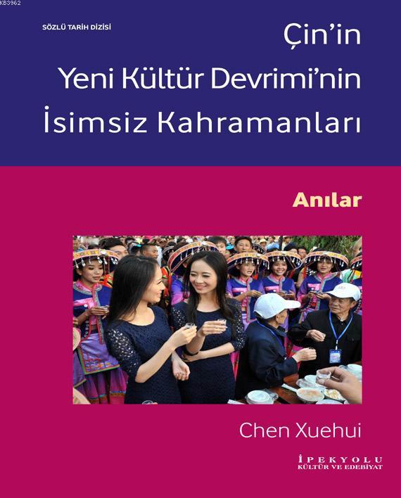 Çin'in Yeni Kültür Devrimi'nin İsimsiz Kahramanları