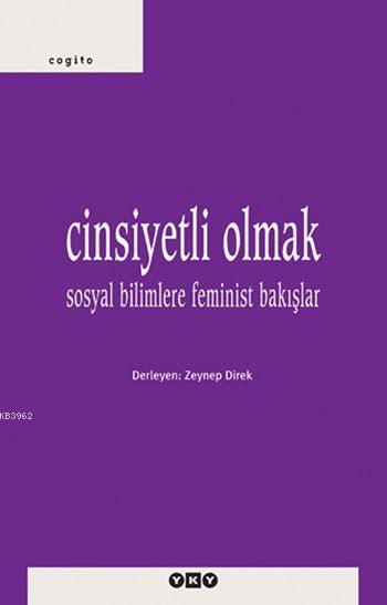 Cinsiyetli Olmak; Sosyal Bilimlere Feminist Bakışlar