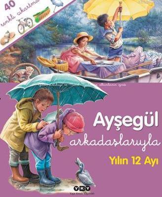 Ayşegül Arkadaşlarıyla; Yılın 12 Ayı