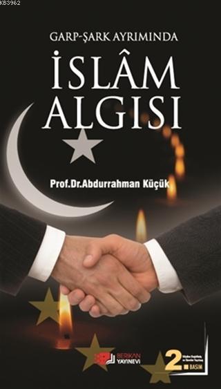 Garp - Şark Ayrımında İslam Algısı