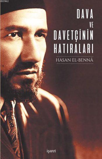 Dava ve Davetçinin Hatıraları