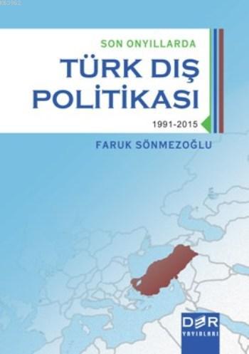 Son Onyıllarda Türk Dış Politikası; 1991 - 2015