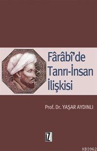 Fârâbî'de Tanrı-İnsan İlişkisi