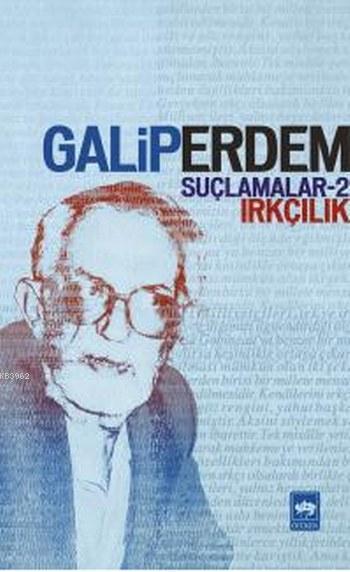 Suçlamalar 2; Irkçılık