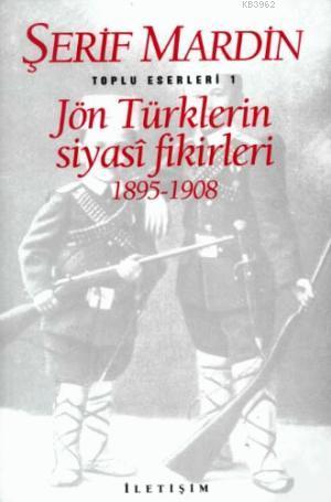 Jön Türklerin Siyasi Fikirleri;1895-1908