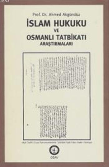 İslam Hukuku Osmanlı Tatbikat Araştırmaları 1