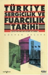 Türkiye Sergicilik ve Fuarcılık Tarihi