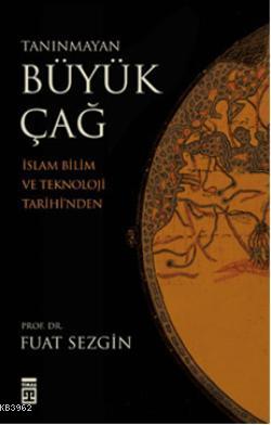 Tanınmayan Büyük Çağ