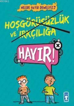 Hoşgörüsüzlük ve Irkçılığa Hayır!