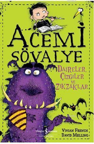 Daireler, Çizgiler ve Zikzaklar - Acemi Şövalye