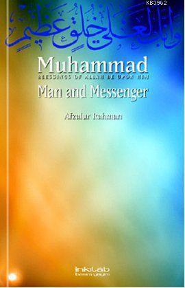 Muhammad Man and Messenger