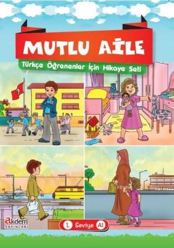 Mutlu Aile Türkçe Öğrenenler İçin Hikaye Seti