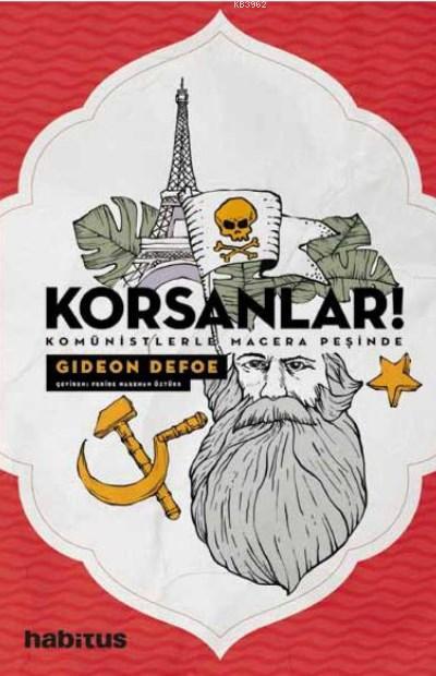 Korsanlar!; Komünistlerle Macera Peşinde