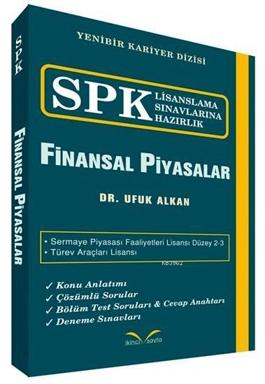 Finansal Piyasalar; SPK Lisanslama Sınavlarına Hazırlık