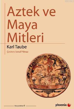 Aztek ve Maya Mitleri