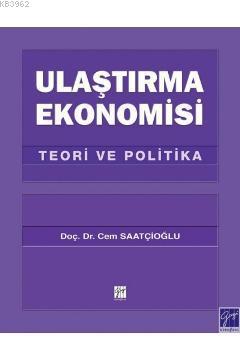 Ulaştırma Ekonomisi; Teori ve Politika