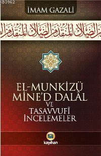 El-munkizü Mine'd Dalal ve Tasavvufi İncelemeler