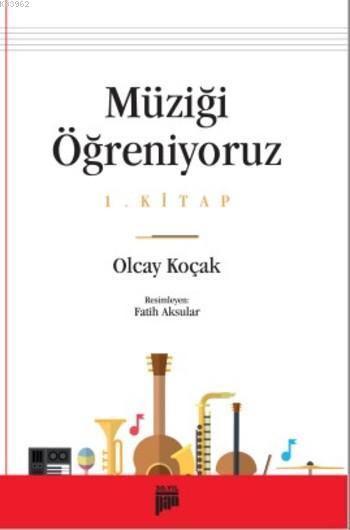 Müziği Öğreniyoruz; 1.Kitap