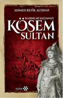 Kösem Sultan; Kadınlar Saltanatı