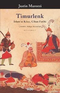 Timurlenk; İslam'ın Kılıcı, Cihan Fatihi