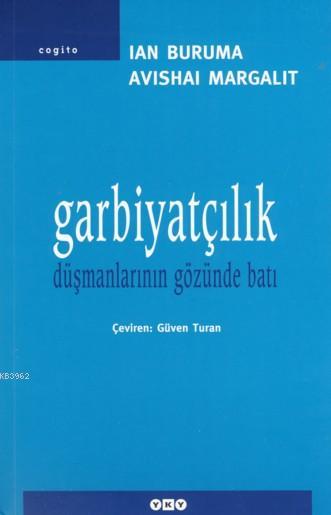 Garbiyatçılık; Düşmanlarının Gözünden Batı