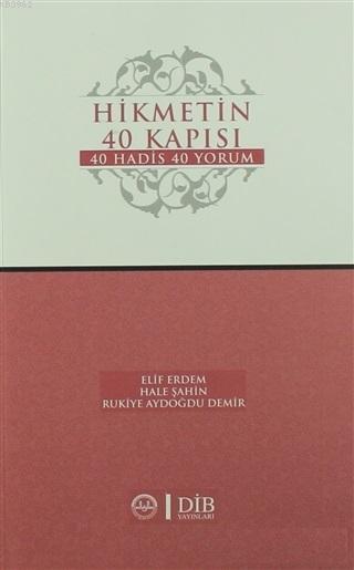 Hikmetin 40 Kapısı 40 Hadis 40 Yorum