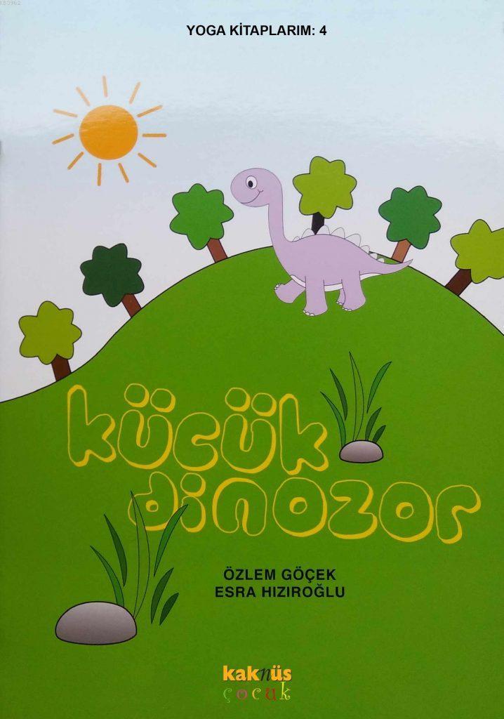 Küçük Dinozor; Yoga Kitaplarım 4