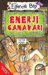 Enerji Canavarı; Eğlenceli Bilim, +10 Yaş