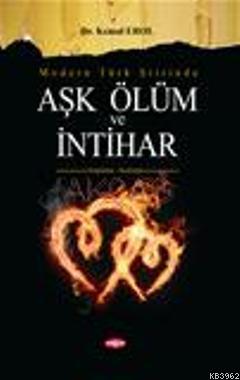 Modern Türk Şiirinde; Aşk, Ölüm ve İntihar
