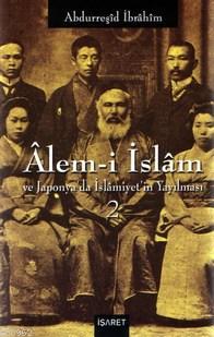 Alem-i İslam ve Japonya'da İslamiyet'in Yayılması (2 Cilt Takım Kutulu)