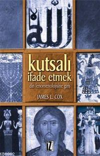 Kutsalı İfade Etmek