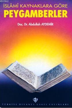 İslami Kaynaklara Göre Peygamberler - 7. Baskı