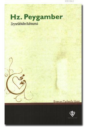 Hz. Peygamber; Roman Tadında Siyer