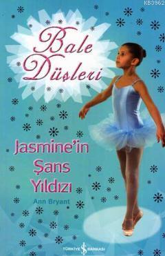 Bale Düşleri; Jasmine'in Şans Yıldızı