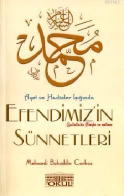 Ayet ve Hadisler Işığında Efendimizin Sünnetleri