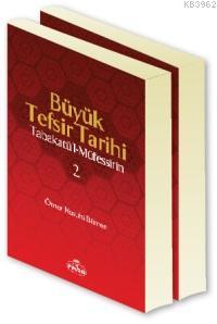 Büyük Tefsir Tarihi (2 Cilt Takım)