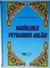 Hadislerle Peygamber Ahlakı (Ciltli)