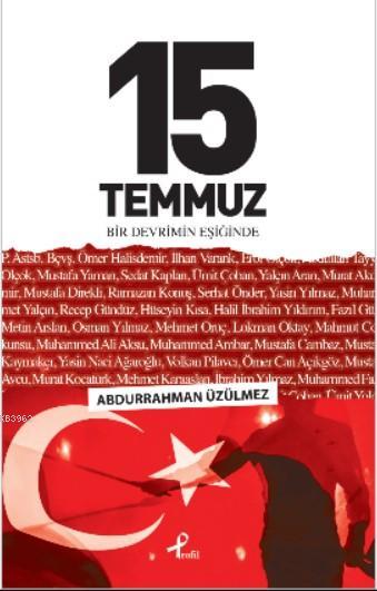 15 Temmuz  Bir Devrim Eşiğinde