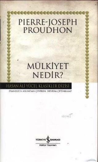 Mülkiyet Nedir? (Ciltli)