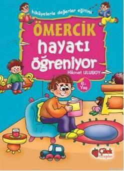 Ömercik Hayatı Öğreniyor