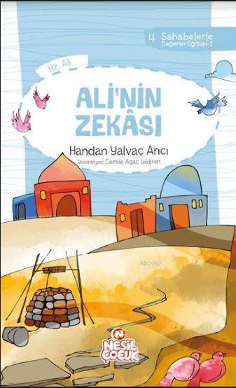 Ali`nin Zekâsı; Sahabelerle Değerler Eğitimi (1. Set)