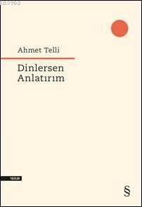 Dinlersen Anlatırım