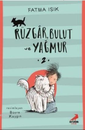 Rüzgâr, Bulut ve Yağmur- 2