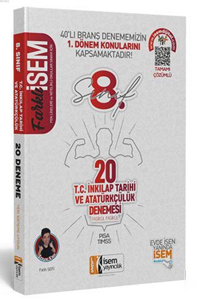 İsem Yayınları 8. Sınıf 1. Dönem LGS T.C. İnkılap Tarihi ve Atatürkçülük Farklı İsem 20 Branş Deneme İsem