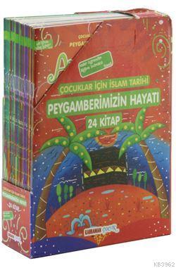 Peygamberimizin Hayatı 24 Kitap; Çocuklar İçin İslam Tarihi