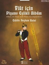 Flüt için Piyano Eşlikli Albüm; Album for Flute with Piano Accompaniment