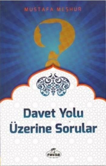 Davet Yolu Üzerine Sorular